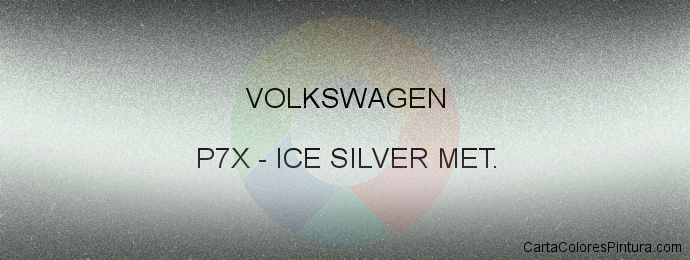 Pintura Volkswagen P7X Ice Silver Met.