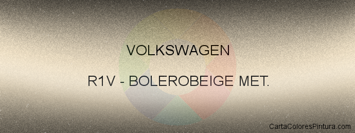 Pintura Volkswagen R1V Bolerobeige Met.