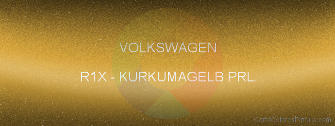 Pintura Volkswagen R1X Kurkumagelb Prl.