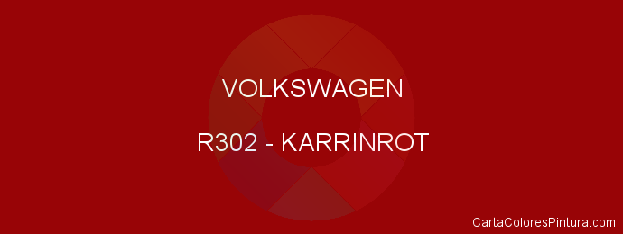 Pintura Volkswagen R302 Karrinrot