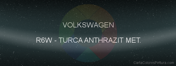 Pintura Volkswagen R6W Turca Anthrazit Met.