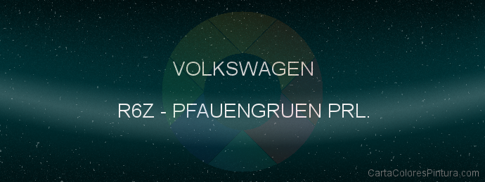 Pintura Volkswagen R6Z Pfauengruen Prl.