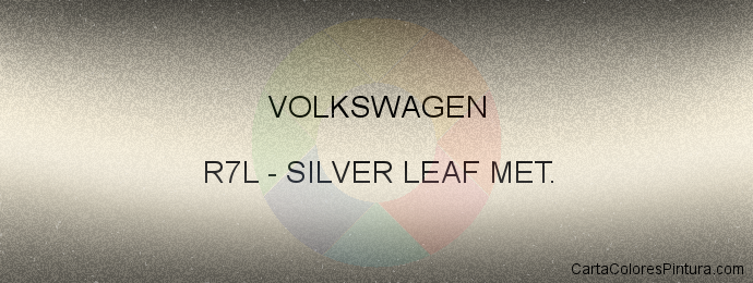 Pintura Volkswagen R7L Silver Leaf Met.