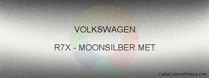 Pintura Volkswagen R7X Moonsilber Met.
