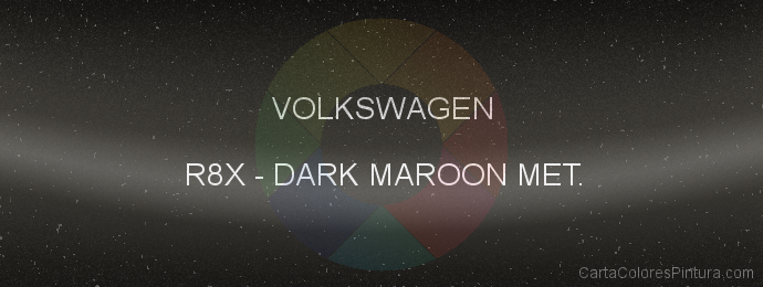 Pintura Volkswagen R8X Dark Maroon Met.