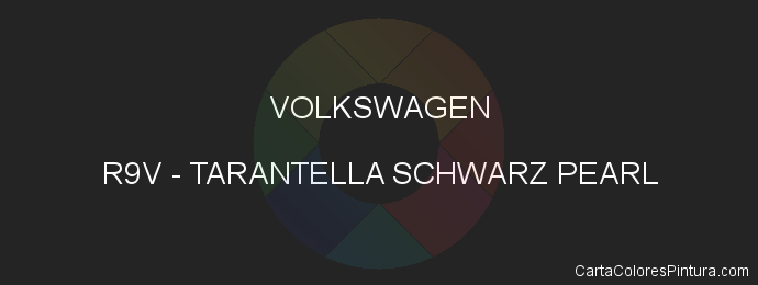 Pintura Volkswagen R9V Tarantella Schwarz Pearl