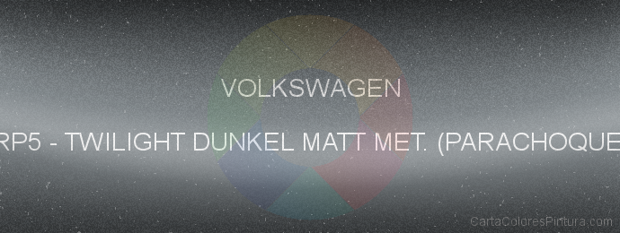 Pintura Volkswagen RP5 Twilight Dunkel Matt Met. (parachoque)