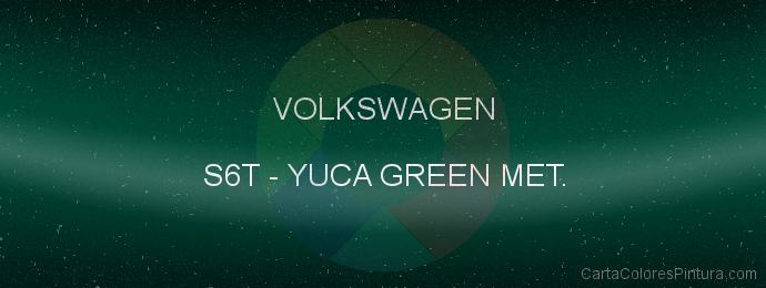 Pintura Volkswagen S6T Yuca Green Met.