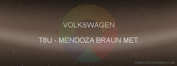 Pintura Volkswagen T8U Mendoza Braun Met.