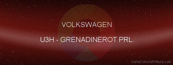 Pintura Volkswagen U3H Grenadinerot Prl.