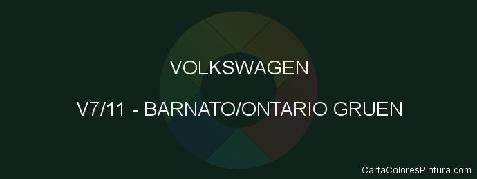 Pintura Volkswagen V7/11 Barnato/ontario Gruen