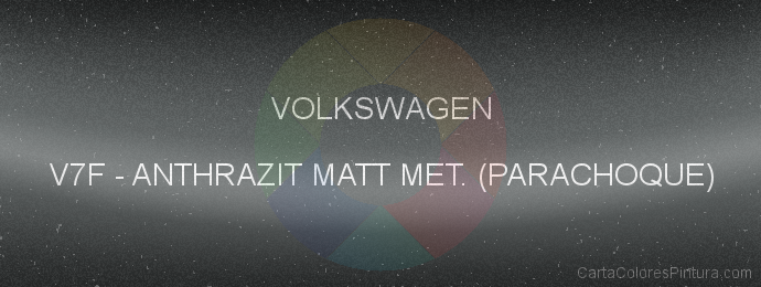 Pintura Volkswagen V7F Anthrazit Matt Met. (parachoque)