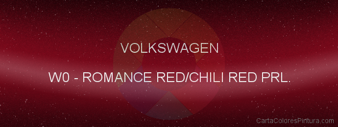 Pintura Volkswagen W0 Romance Red/chili Red Prl.