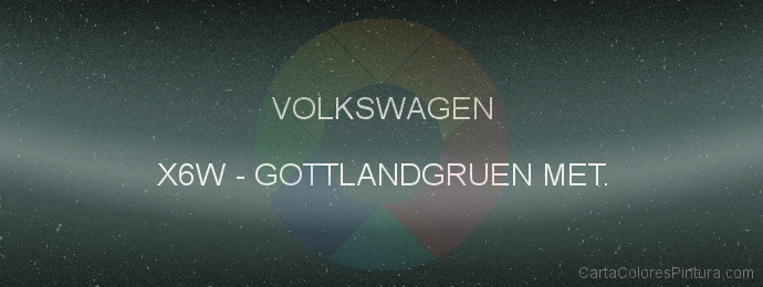 Pintura Volkswagen X6W Gottlandgruen Met.
