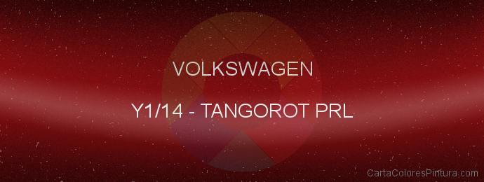 Pintura Volkswagen Y1/14 Tangorot Prl