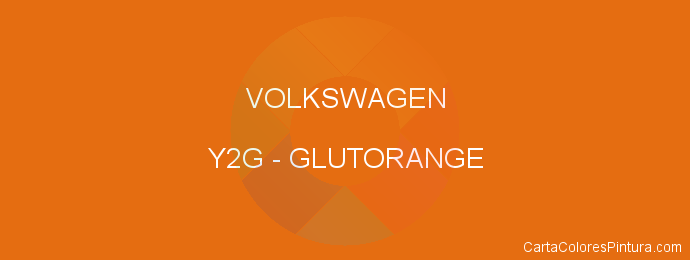 Pintura Volkswagen Y2G Glutorange