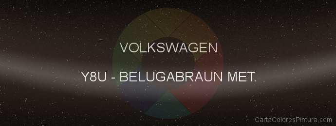 Pintura Volkswagen Y8U Belugabraun Met.