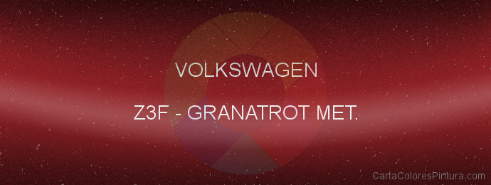 Pintura Volkswagen Z3F Granatrot Met.