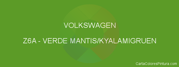 Pintura Volkswagen Z6A Verde Mantis/kyalamigruen