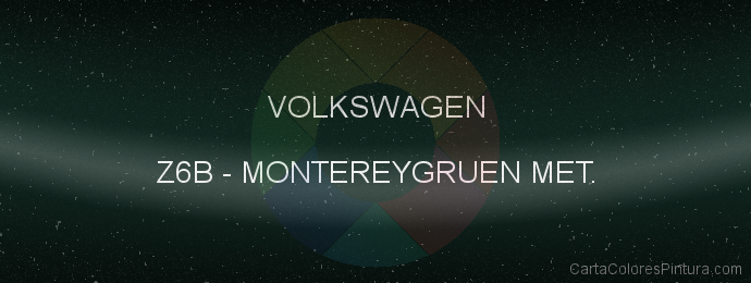 Pintura Volkswagen Z6B Montereygruen Met.