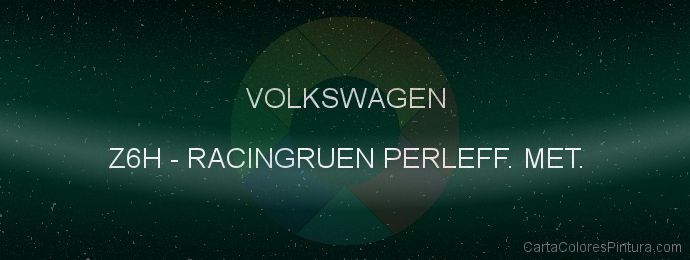 Pintura Volkswagen Z6H Racingruen Perleff. Met.
