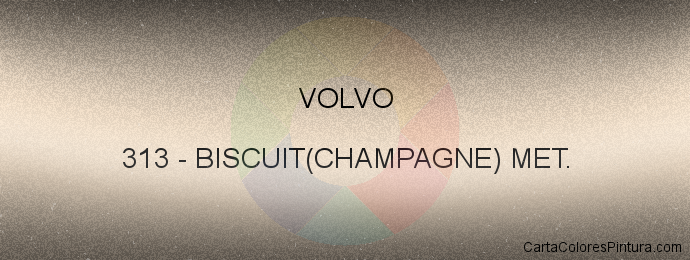 Pintura Volvo 313 Biscuit(champagne) Met.