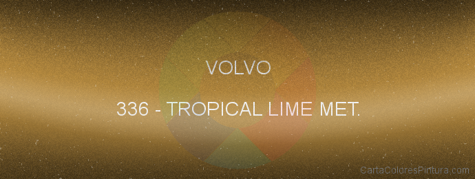 Pintura Volvo 336 Tropical Lime Met.