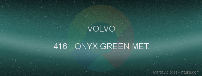 Pintura Volvo 416 Onyx Green Met.