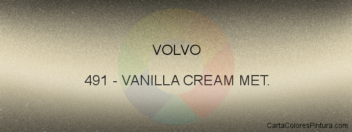 Pintura Volvo 491 Vanilla Cream Met.