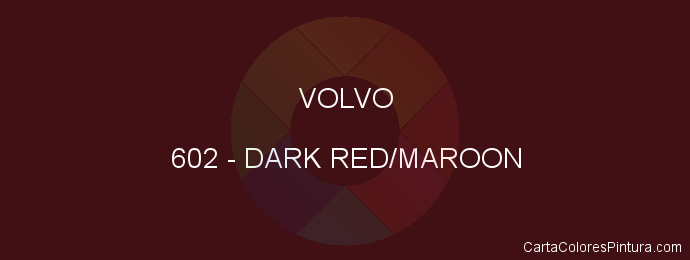 Pintura Volvo 602 Dark Red/maroon