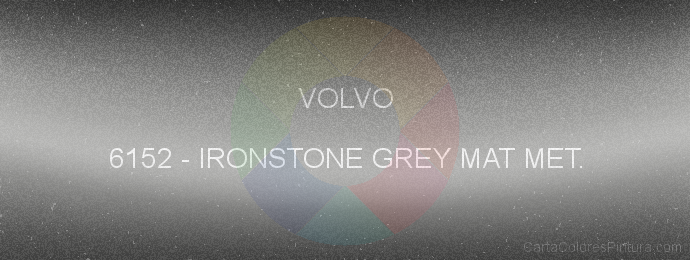 Pintura Volvo 6152 Ironstone Grey Mat Met.