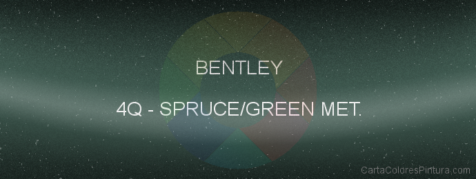 Pintura Bentley 4Q Spruce/green Met.