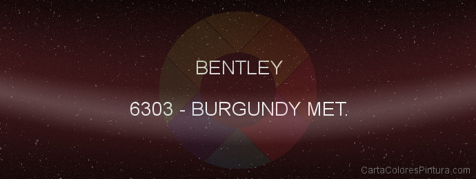 Pintura Bentley 6303 Burgundy Met.