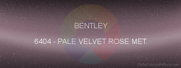 Pintura Bentley 6404 Pale Velvet Rose Met.
