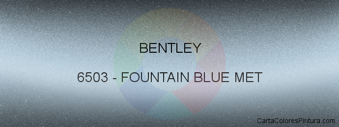 Pintura Bentley 6503 Fountain Blue Met