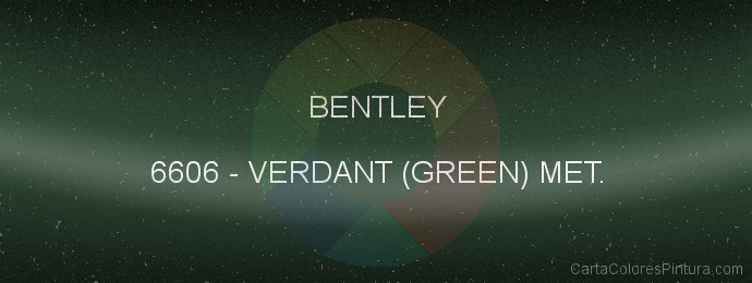 Pintura Bentley 6606 Verdant (green) Met.