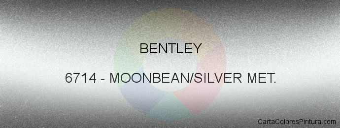 Pintura Bentley 6714 Moonbean/silver Met.