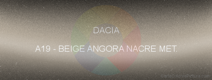 Pintura Dacia A19 Beige Angora Nacre Met.