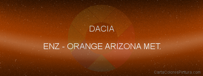 Pintura Dacia ENZ Orange Arizona Met.