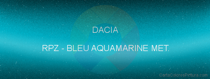 Pintura Dacia RPZ Bleu Aquamarine Met.