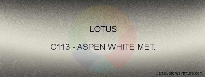 Pintura Lotus C113 Aspen White Met.